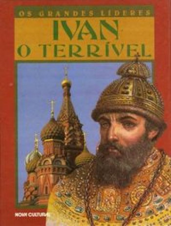 Capa do livro: Os Grandes Líderes - Ivan, o Terrível