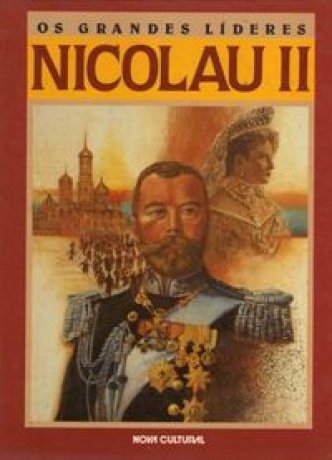 Capa do livro: Os Grandes Líderes - Nicolau II