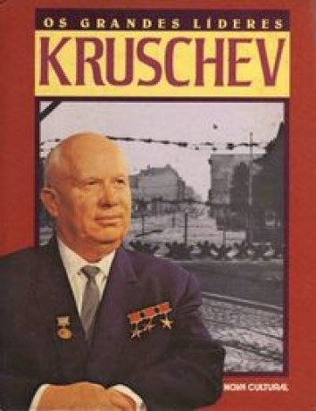Capa do livro: Os Grandes Líderes - Kruschev