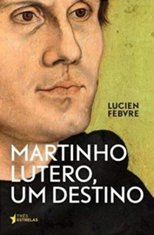 Martinho Lutero - Um destino