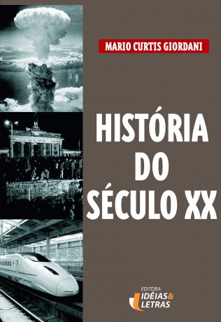 Capa do livro História do século XX, de Mario Curtis Giordani