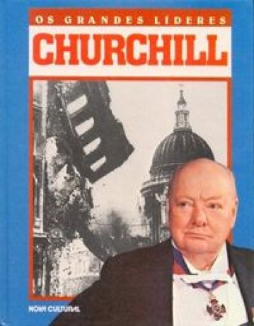 Capa do livro Os Grandes Líderes - Churchill, de Judith Rodgers