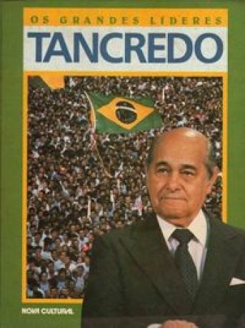 Capa do livro Os Grandes Líderes - Tancredo, de Augusto Nunes