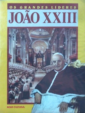 Capa do livro Os Grandes Líderes - João XXIII, de Myltainho Severiano da Silva