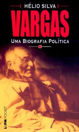 Capa do livro Vargas: Uma biografia política, de Hélio Silva