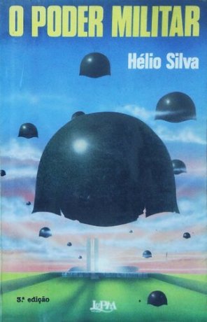 Capa do livro O Poder Militar, de Hélio Silva