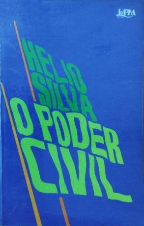 Capa do livro O Poder Civil, de Hélio Silva