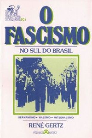 Capa do livro O Fascismo no sul do Brasil, de René Gertz