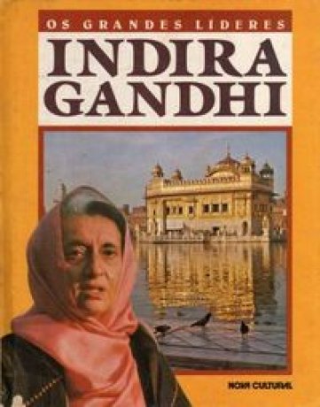 Capa do livro Os Grandes Líderes - Indira Gandhi, de Francelia Butler