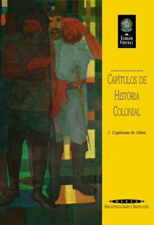 Capa do livro Capítulos de história colonial, de João Capistrano Honório de Abreu