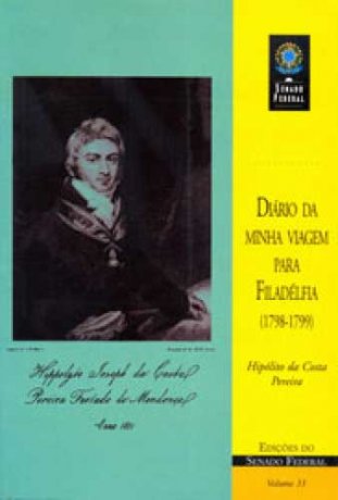 Capa do livro Diário da minha viagem para Filadélfia: 1798-1799, de Hipólito da Costa Pereira