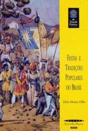 Capa do livro Festas e Tradições Populares do Brasil, de Melo Morais Filho