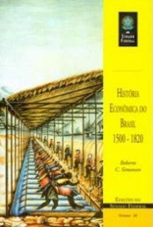 Capa do livro História Econômica do Brasil: 1500-1820, de Roberto C. Simonsen