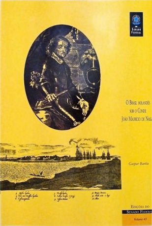 Capa do livro O Brasil Holandês sob o Conde João Maurício de Nassau, de Gaspar Barléu