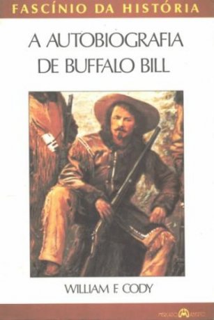 Capa do livro A autobiografia de Buffalo Bill, de William F. Cody