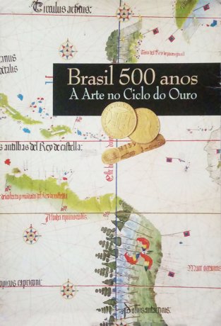 Capa do livro Brasil 500 anos - A arte no Ciclo do Ouro, de Enock Sacramento