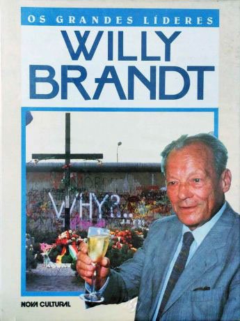 Capa do livro Os Grandes Líderes - Willy Brandt, de Tom Viola
