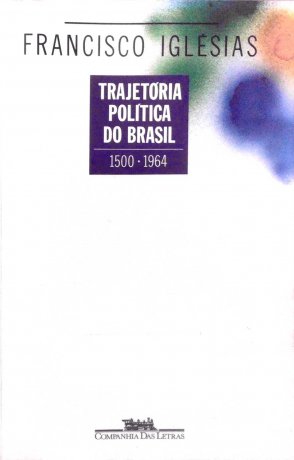 Capa do livro Trajetória Política do Brasil, de Francisco Iglésias