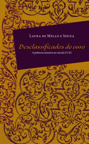 Capa do livro Desclassificados do Ouro, de Laura de Mello e Souza