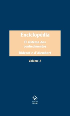 Capa do livro Enciclopédia, ou Dicionário razoado das ciências, das artes e dos ofícios - Vol. 2, de Diderot, D'Alembert (org.)