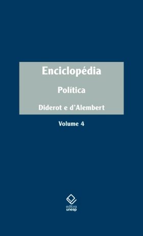 Capa do livro Enciclopédia, ou Dicionário razoado das ciências, das artes e dos ofícios - Vol. 4, de Diderot, D'Alembert (org.)