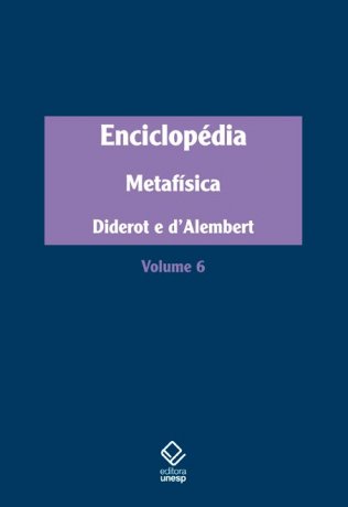 Capa do livro Enciclopédia, ou Dicionário razoado das ciências, das artes e dos ofícios - Vol. 6, de Diderot, D'Alembert (org.)