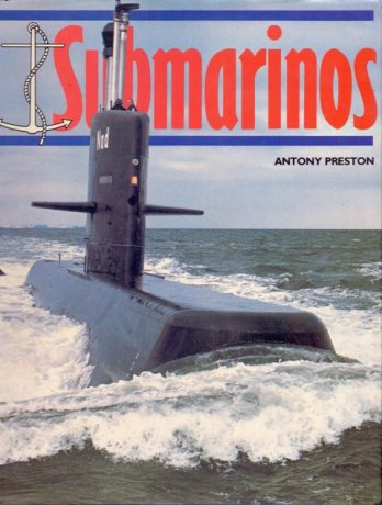 Capa do livro Submarinos, de Antony Preston