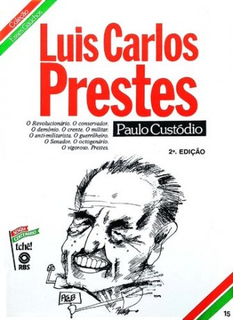 Capa do livro Luis Carlos Prestes, de Paulo Custódio