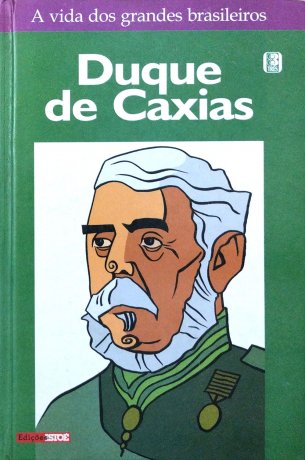 Capa do livro Duque de Caxias, de Virgílio Pereira da Silva Costa
