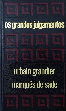 Capa do livro Os grandes julgamentos - Grandier e Sade, de Claude Bertin