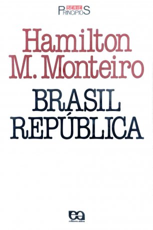 Capa do livro Brasil República, de Hamilton Monteiro