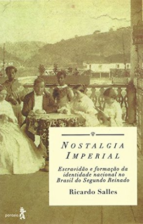 Capa do livro Nostalgia imperial, de Ricardo Salles
