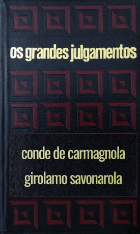 Capa do livro Os grandes julgamentos - Carmagnola e Savonarola, de Franco Massara