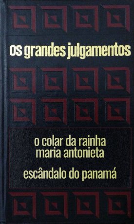 Capa do livro Os grandes julgamentos - O Colar da Rainha e Panamá, de Claude Bertin