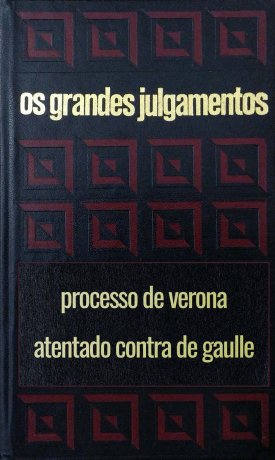 Capa do livro Os grandes julgamentos - Verona e De Gaulle, de Claude Bertin