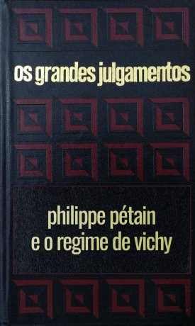 Capa do livro Os grandes julgamentos - Pétain, de Claude Bertin
