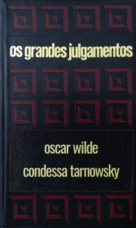 Capa do livro Os grandes julgamentos - Oscar Wilde e Escândalo da Condessa, de Franco Massara