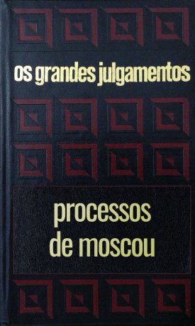 Capa do livro Os grandes julgamentos - Processos de Moscou, de Claude Bertin