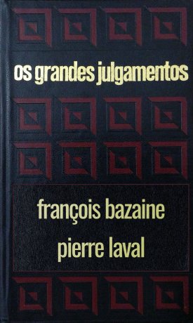 Capa do livro Os grandes julgamentos - Bazaine e Laval, de Claude Bertin