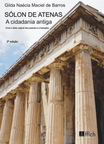 Capa do livro Sólon de Atenas: a cidadania antiga, de Gilda Naécia Maciel de Barros