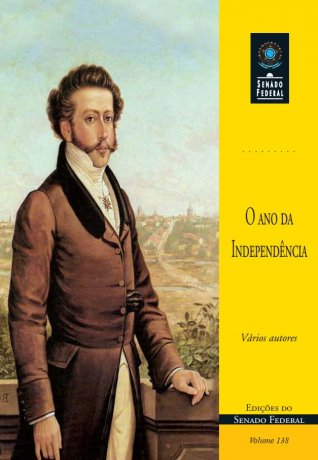 Capa do livro O ano da Independência, de Augusto Olímpio Viveiros de Castro e outros