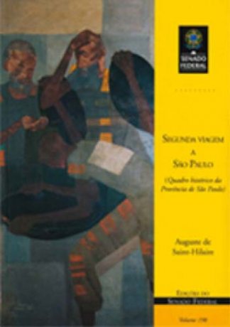 Capa do livro Segunda viagem a São Paulo e quadro histórico da província de São Paulo, de Auguste de Saint-Hilaire