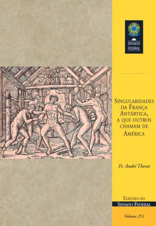 Capa do livro Singularidades da França Antártica, a que outros chamam de América, de André Thévet