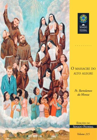 Capa do livro O massacre de Alto Alegre, de Bartolameo da Monza