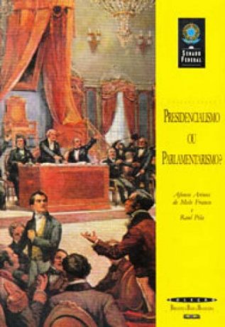 Capa do livro Presidencialismo ou parlamentarismo?, de Afonso Arinos de Melo Franco, Raul Pila