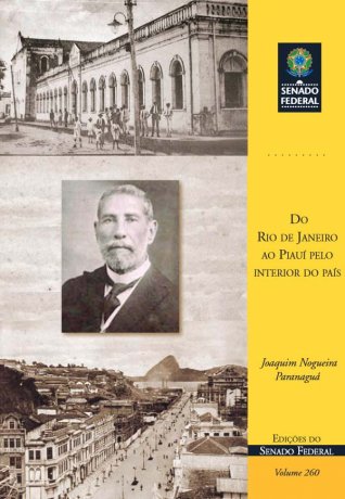 Capa do livro Do Rio de Janeiro ao Piauí pelo interior do país, de Joaquim Nogueira Paranaguá