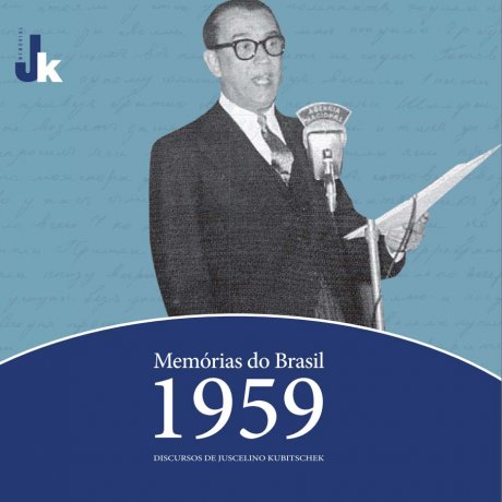 Capa do livro Memórias do Brasil 1959: Discursos de Juscelino Kubitschek, de Juscelino Kubitschek