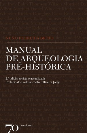 Capa do livro Manual de Arqueologia Pré-histórica, de Nuno Ferreira Bicho