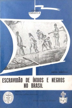 Capa do livro Escravidão de índios e negros no Brasil, de Décio Freitas
