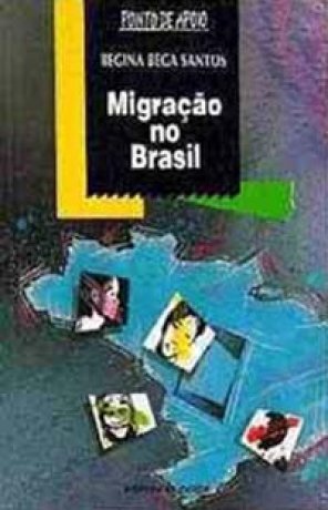 Capa do livro Migração no Brasil, de Regina Bega Santos
